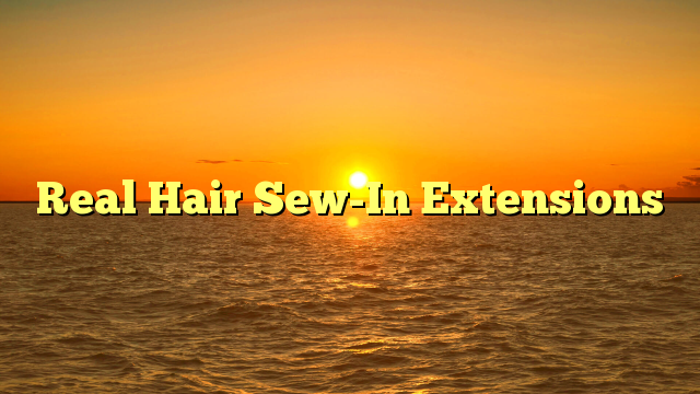 Read more about the article Real Hair Sew-In Extensions 101: Your Ultimate Guide to Gorgeous Locks